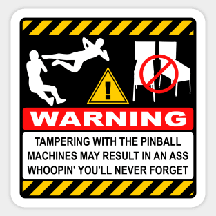 Don't touch my pinball machines! Sticker